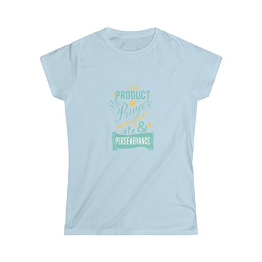 Product of Prayer, Promise, and Perseverance Women's T-shirt - ClaimedbyGodDesigns