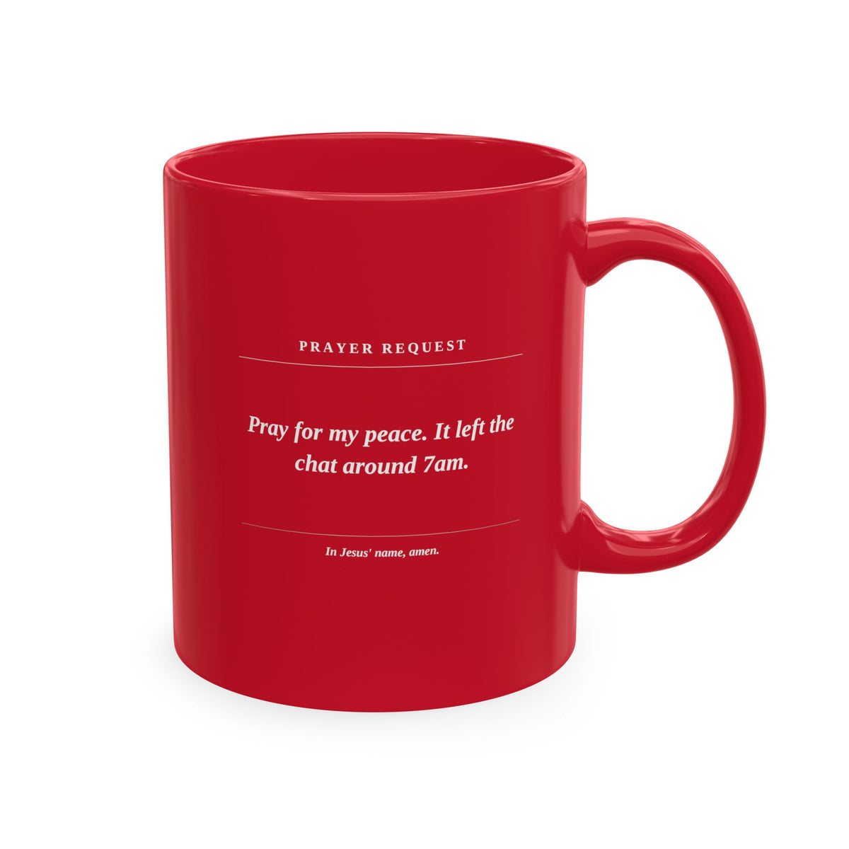 Prayer Request Ceramic Mug — 'Pray for My Peace' Inspirational Religious Coffee Cup
