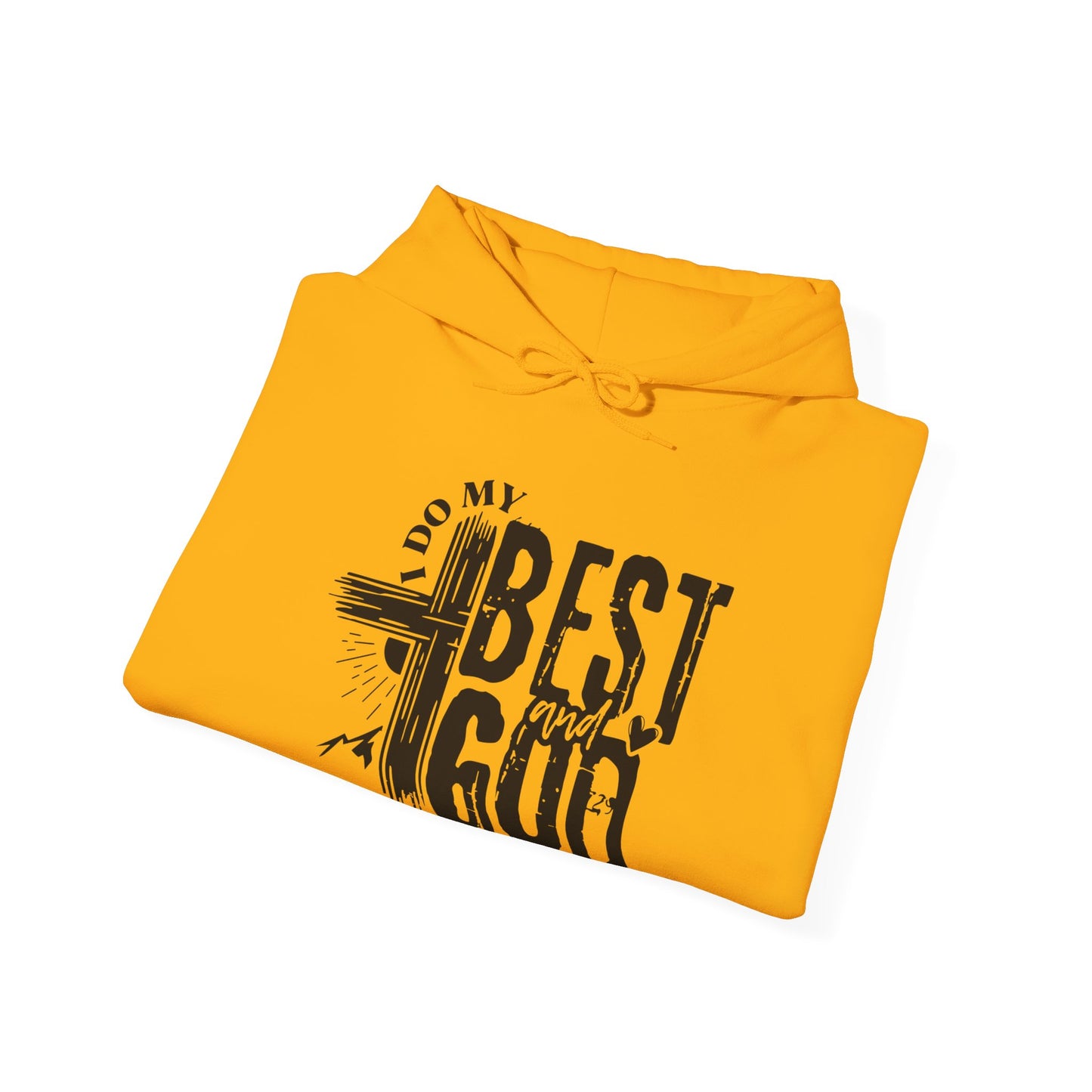 I Do My Best And He Does The Rest Unisex Christian Hooded Pullover Sweatshirt