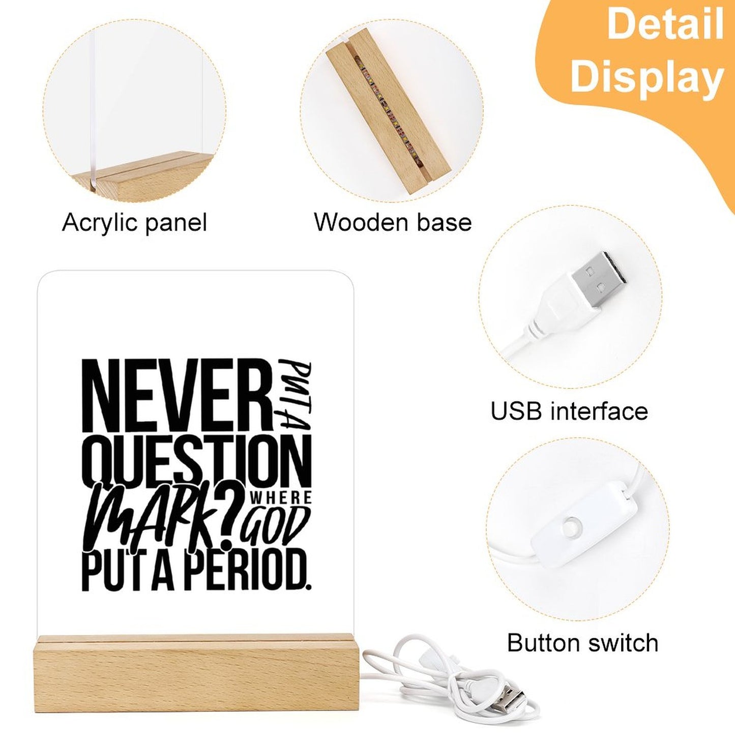 Never Put A Question Mark Where He Put A Period Christian Acrylic Night Light with Wooden Base Christian Gift Idea