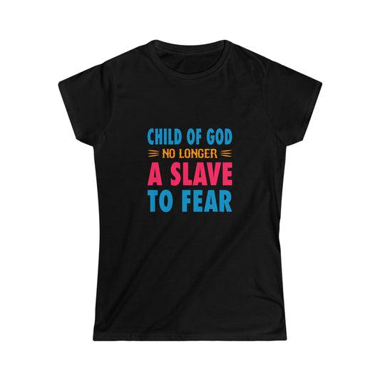 Child Of God No Longer A Slave To Fear Women's T-shirt Printify