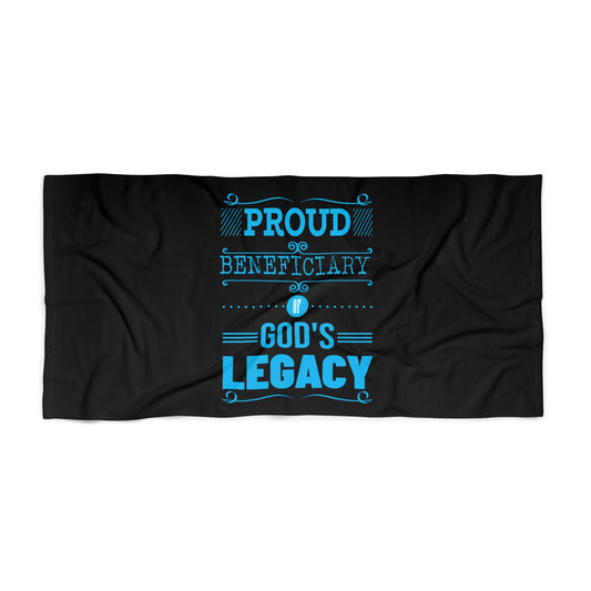 Proud Beneficiary Of God's Legacy Christian Beach Towel Printify