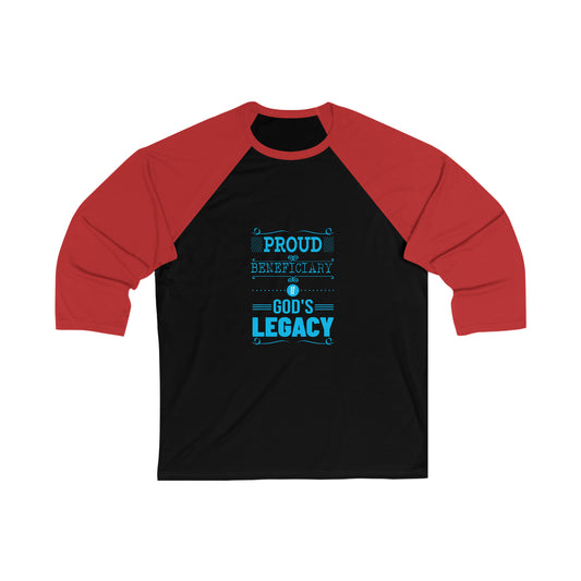 Proud Beneficiary Of His Legacy Unisex 3/4 Sleeve Baseball Tee