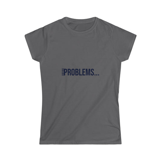 Problems Meet My Women's T-shirt - ClaimedbyGodDesigns