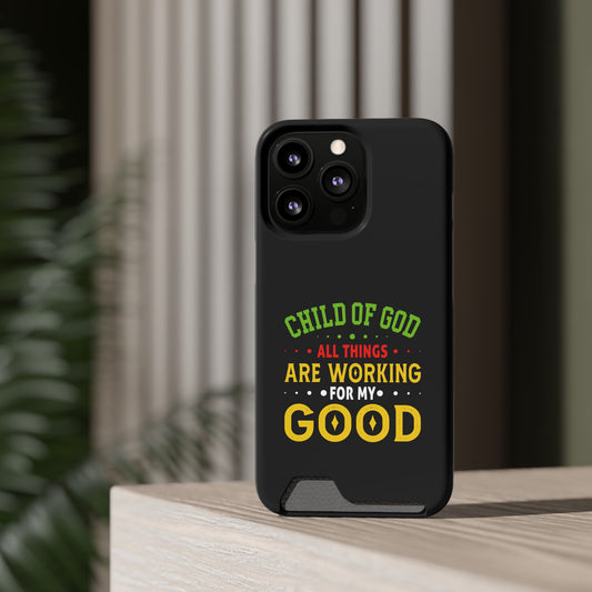 Child Of God All Things Are Working For My Good Christian Phone Case With Card Holder Printify