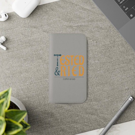 Tested & Tried Phone Flip Cases - ClaimedbyGodDesigns