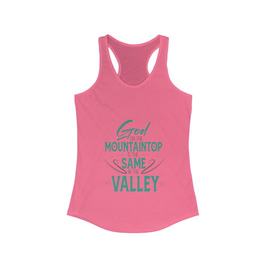 God At The Mountaintop Is The Same In The Valley Slim Fit Tank Top