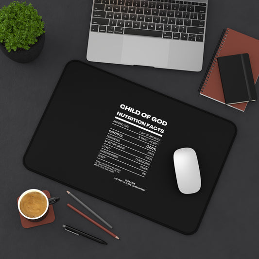 Child Of God: Nutrition Facts Desk Mat