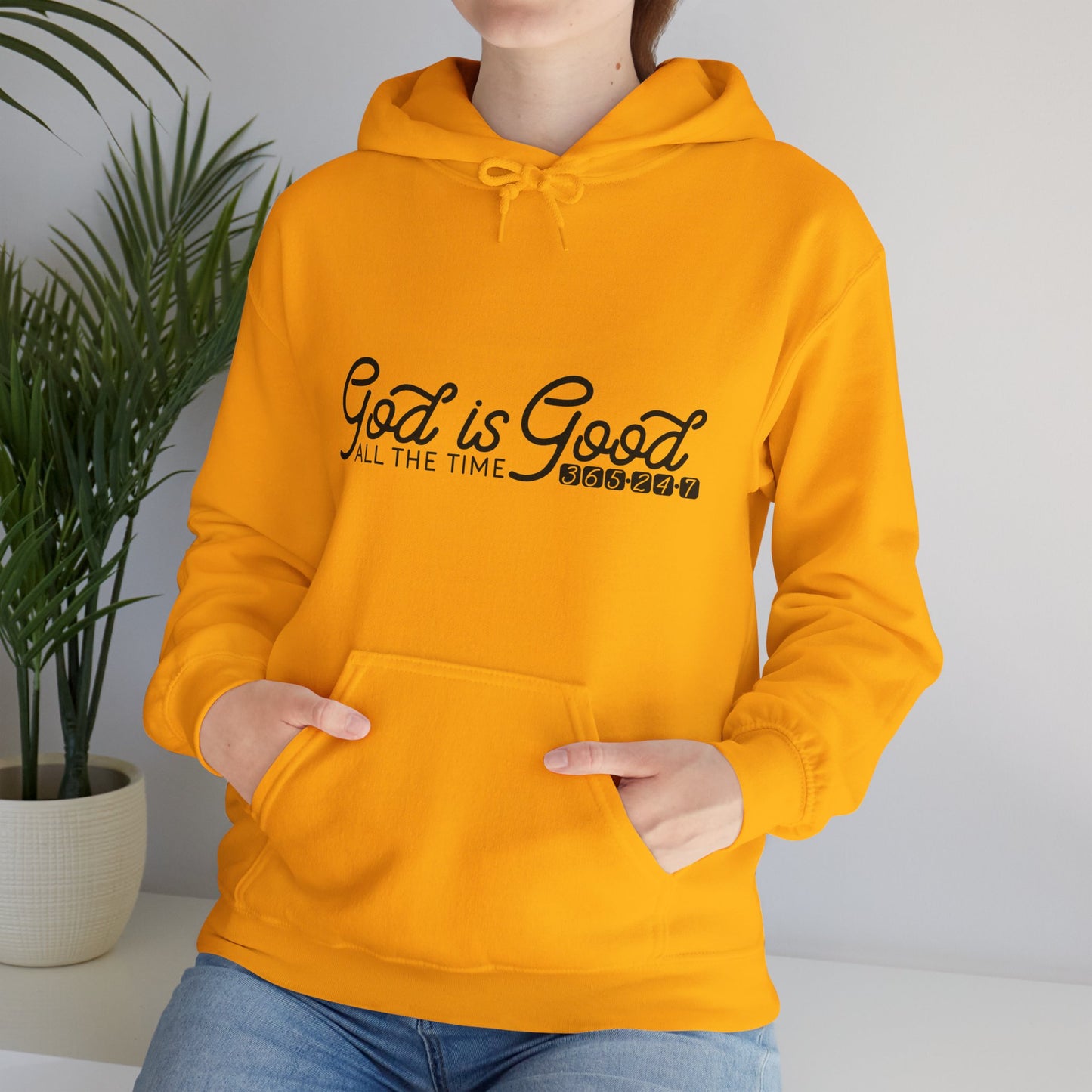 He Is Good All The Time 365 24 7 Unisex Christian Hooded Pullover Sweatshirt