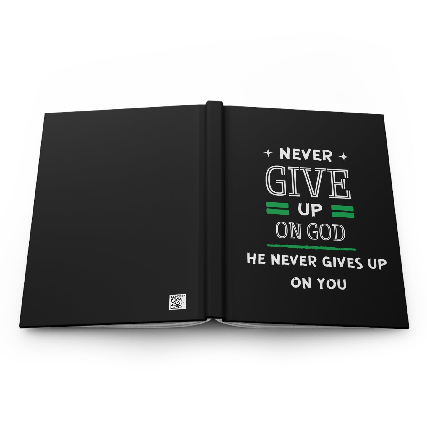 Never Give Up On God He Never Gives Up On You Christian Hardcover Journal Matte Printify