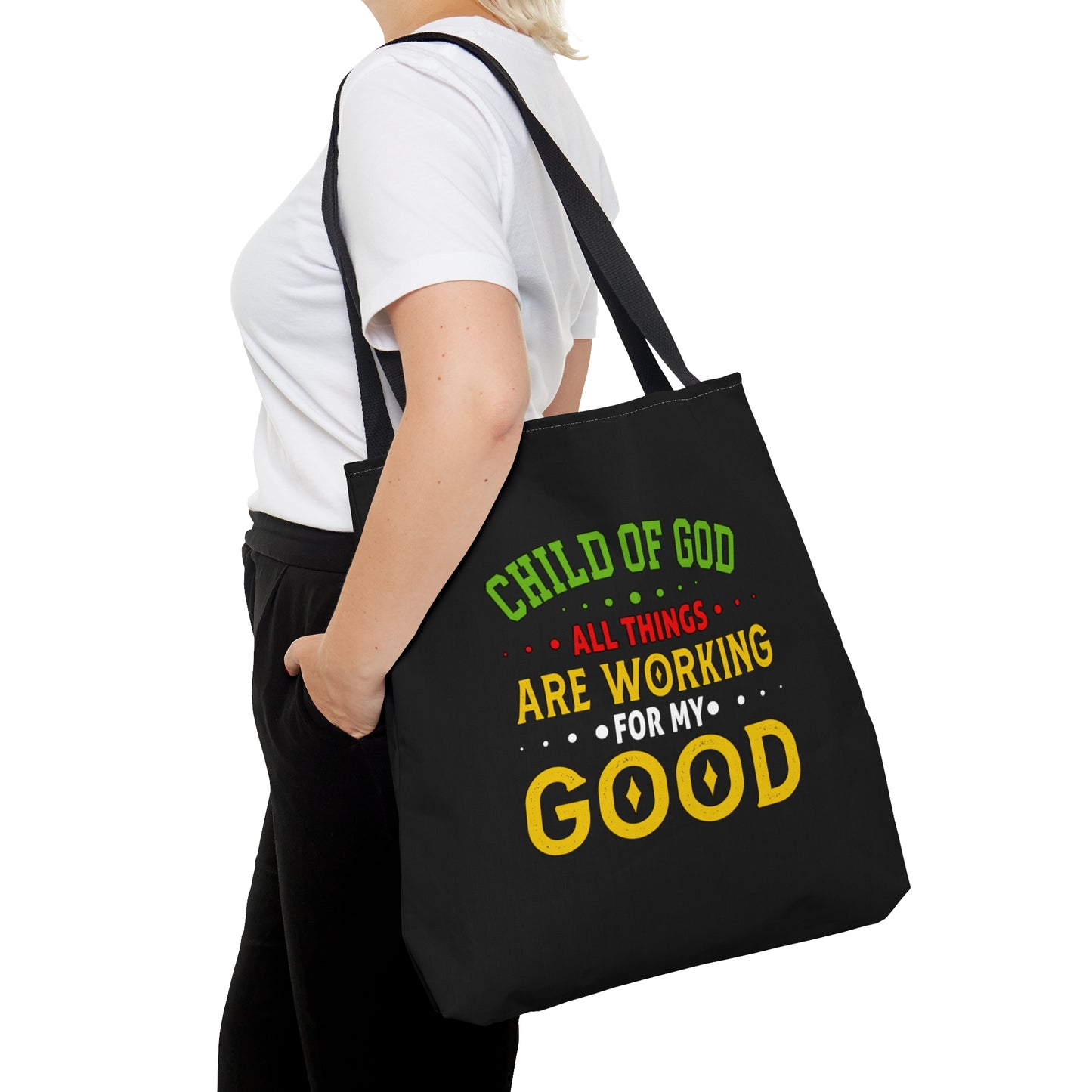 Child Of God All Things Are Working For My Good Christian Tote Bag Printify