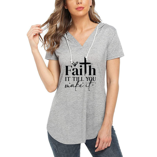 Faith It Till You Make It - Women's Christian Short Sleeve V-Neck Gym Hoodie T-Shirt | Inspirational Activewear - ClaimedbyGodDesigns