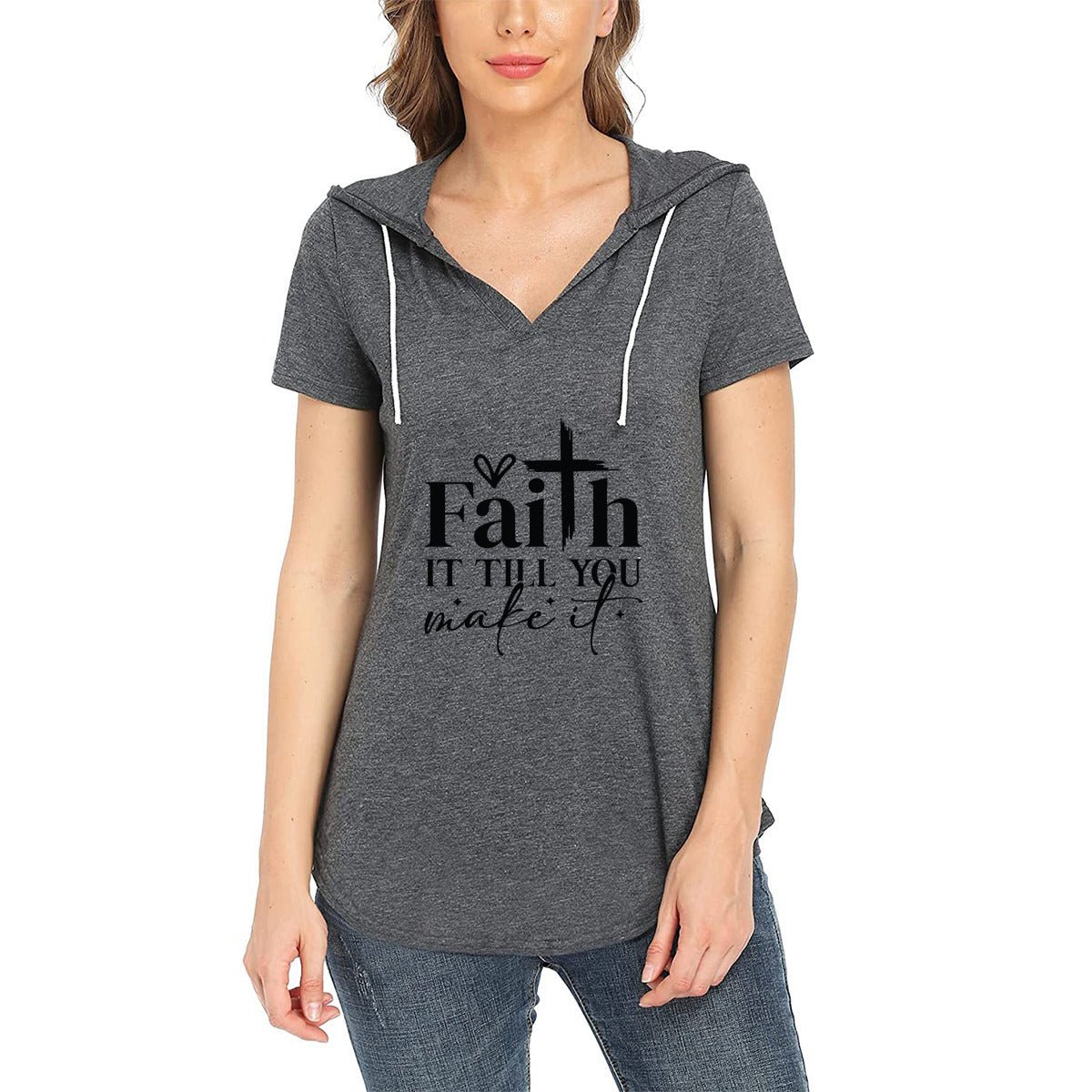 Faith It Till You Make It - Women's Christian Short Sleeve V-Neck Gym Hoodie T-Shirt | Inspirational Activewear - ClaimedbyGodDesigns