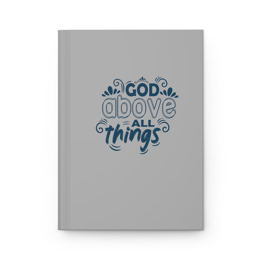 God Above All Things Hardcover Journal
