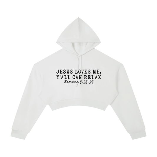 He Loves Me Y'all Can Relax Women's Christian Cropped Hooded Sweatshirt