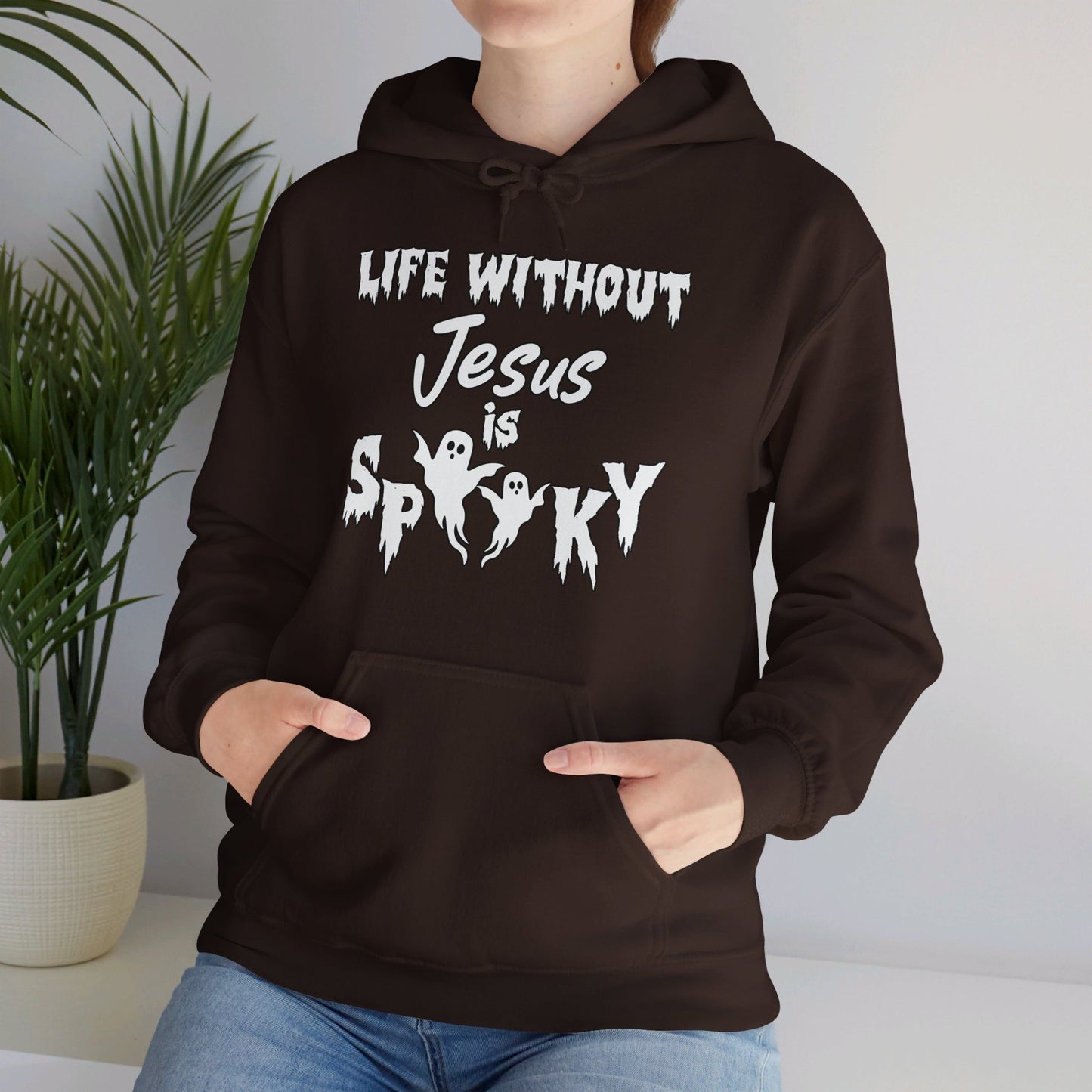 Life Without Him Is Spooky Unisex Christian Pullover Hooded Sweatshirt