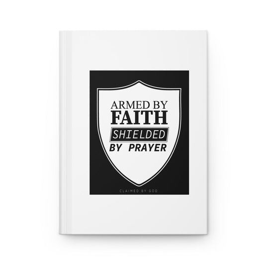 Armed by Faith Hardcover Journal Matte - ClaimedbyGodDesigns