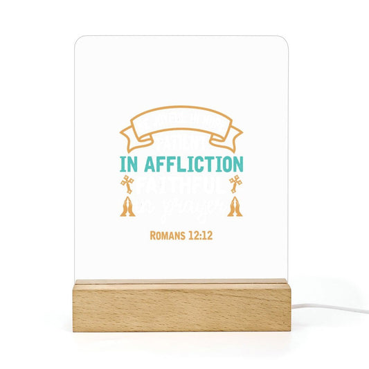 Be Joyful In Hope Patient In Affliction Faithful In Prayer Christian Acrylic Night Light with Wooden Base Christian Gift Idea - ClaimedbyGodDesigns