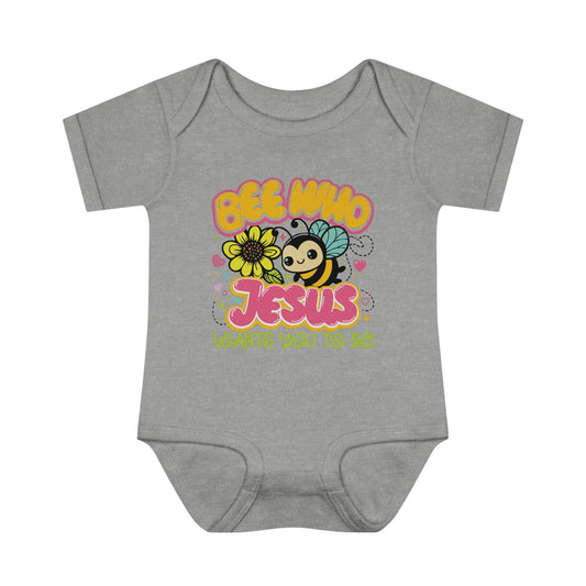 Bee Who Jesus Wants You To Be Christian Baby Onesie - ClaimedbyGodDesigns
