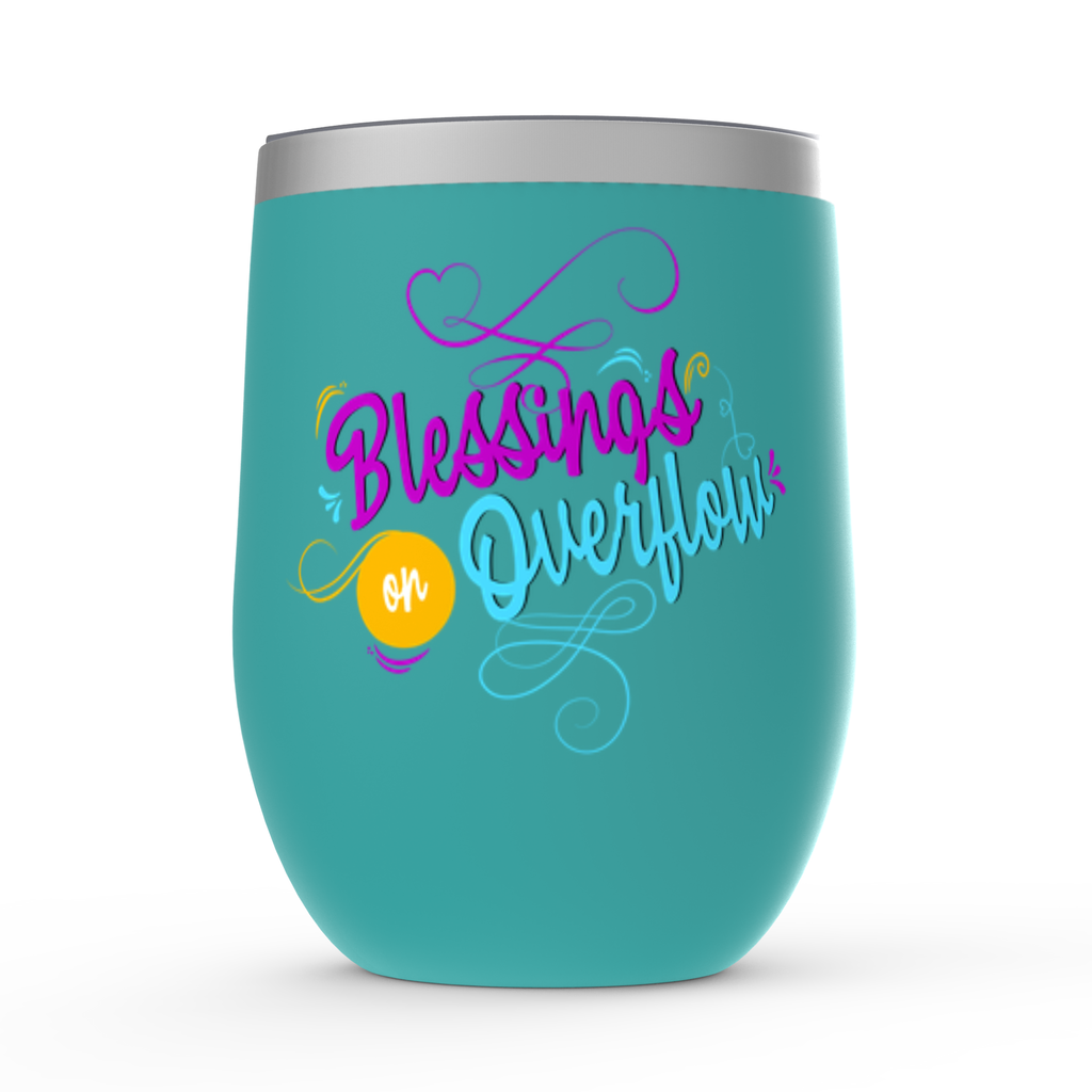 Blessings On Overflow Stemless Wine Tumblers 12oz - ClaimedbyGodDesigns