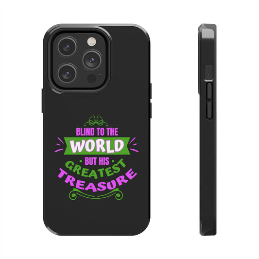 Blind To The World But His Greatest Treasure Tough Phone Cases, Case-Mate - ClaimedbyGodDesigns