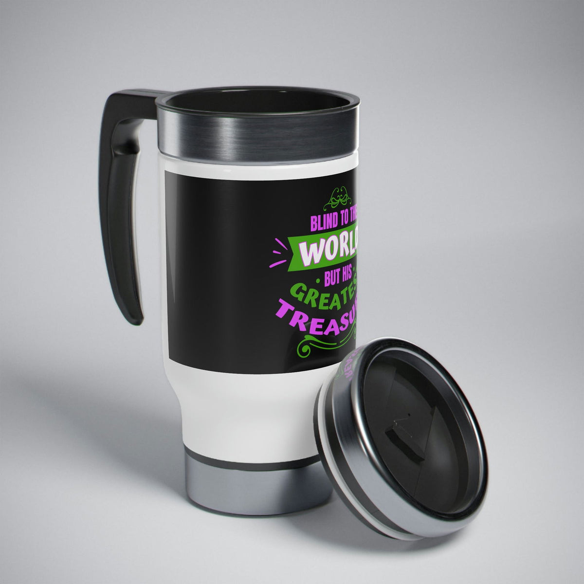 Blind To The World But His Greatest Treasure Travel Mug with Handle, 14oz - ClaimedbyGodDesigns