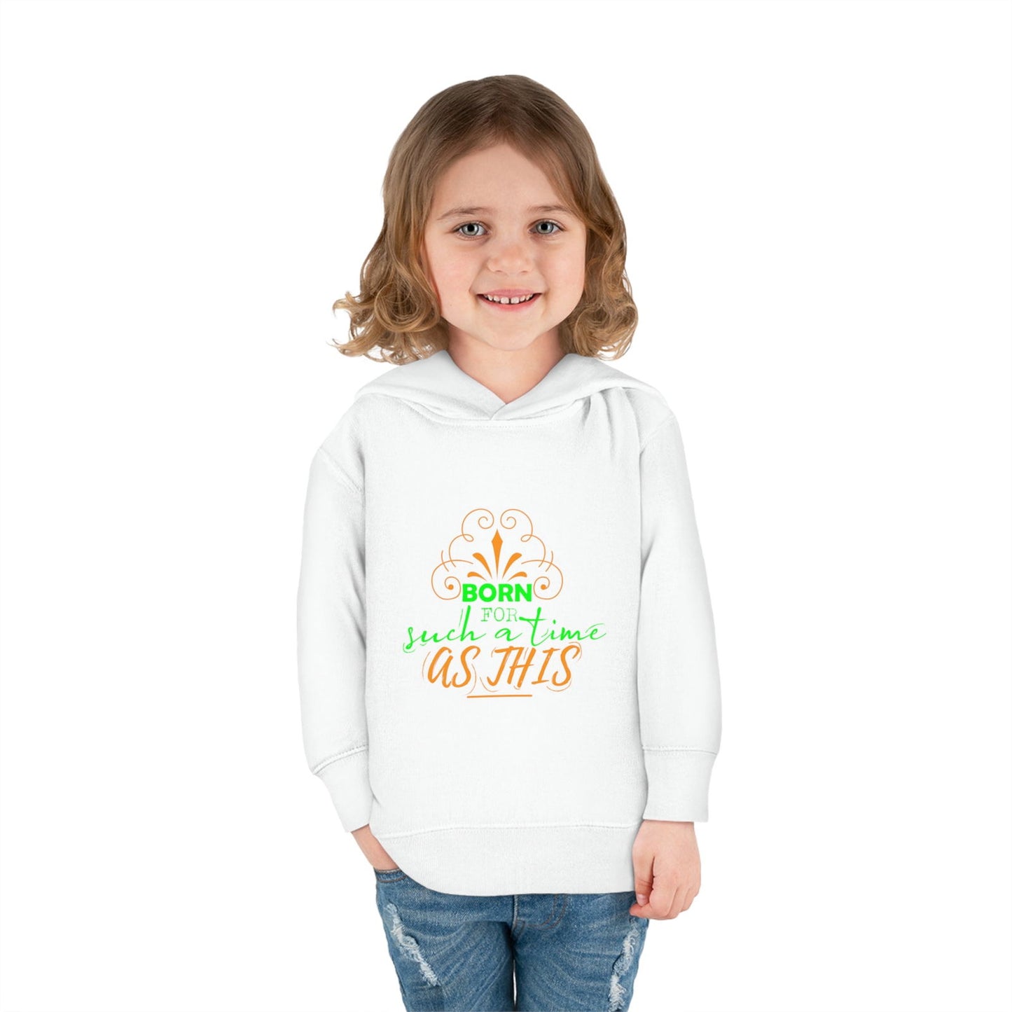 Born For Such A Time As This Toddler Christian Pullover Fleece Hoodie - ClaimedbyGodDesigns