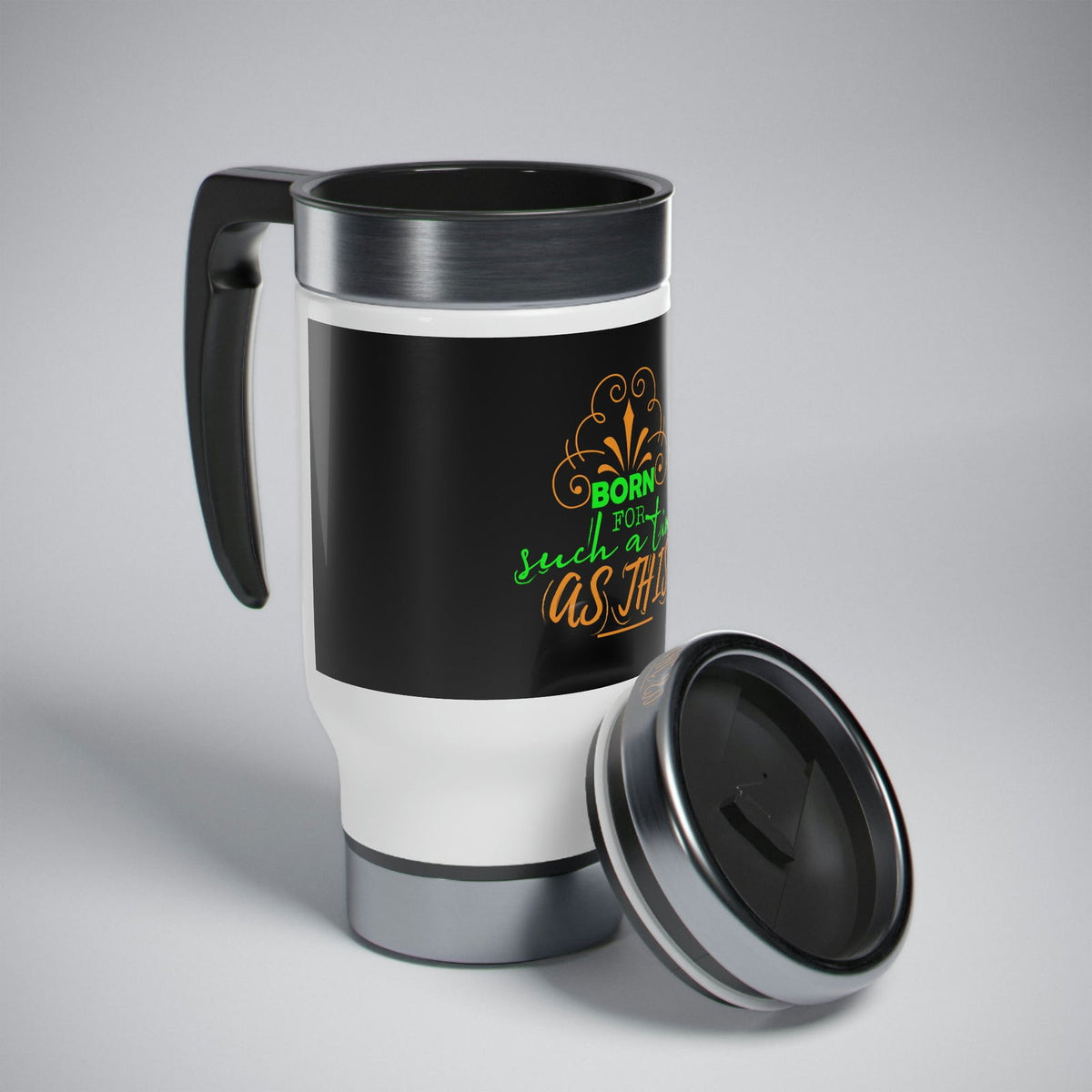 Born For Such A Time As This Travel Mug with Handle, 14oz - ClaimedbyGodDesigns