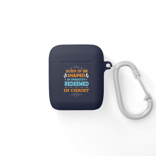 Born In Sin Shaped In Inequity Redeemed In Christ Airpod / Airpods Pro Case cover - ClaimedbyGodDesigns