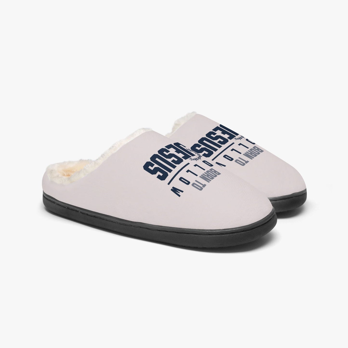Born To Follow Jesus Fluffy Christian Bedroom Slippers - Cozy and Faith-Inspired Footwear - ClaimedbyGodDesigns