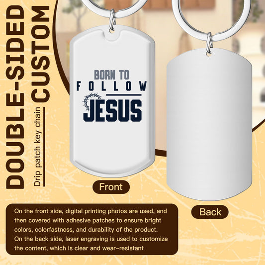 Born to Follow Keychain - Inspirational Christian Stainless Steel Accessory - ClaimedbyGodDesigns