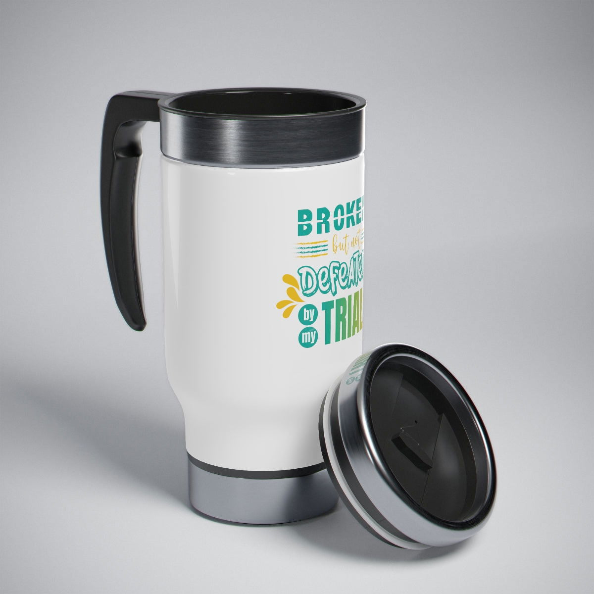Broken but not Defeated By My Trials Stainless Steel Travel Mug with Handle, 14oz - ClaimedbyGodDesigns