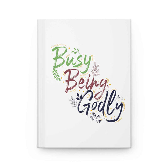Busy Being ly Hardcover Journal Matte
