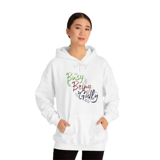 Busy Being Godly Unisex Hooded Sweatshirt - ClaimedbyGodDesigns