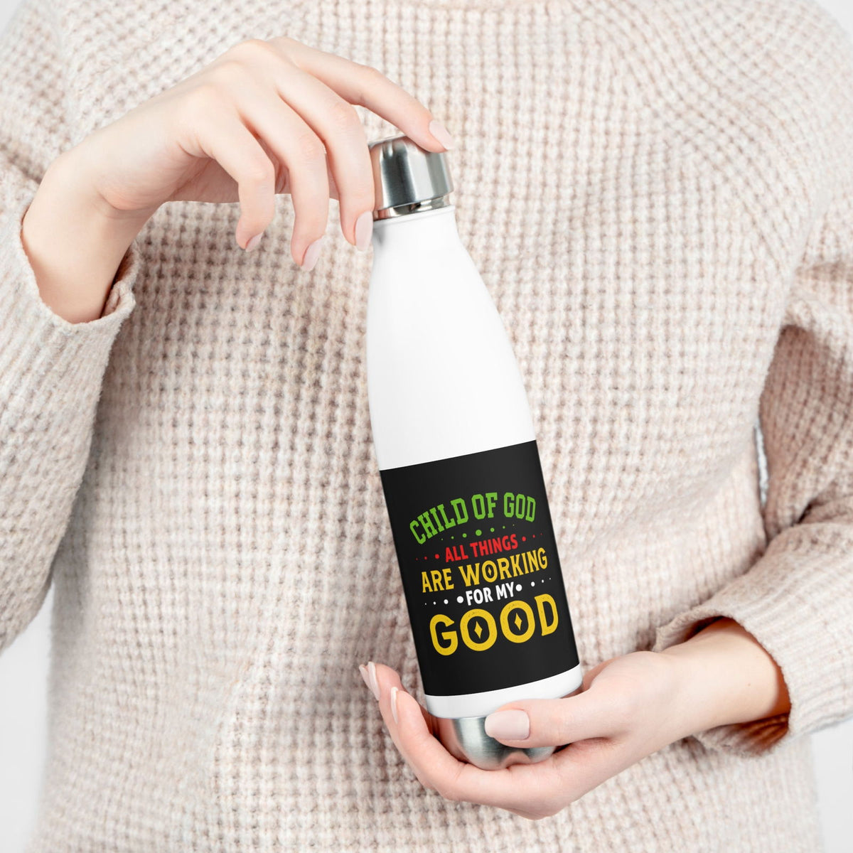 Child Of God All Things Are Working For My Good Insulated Bottle - ClaimedbyGodDesigns