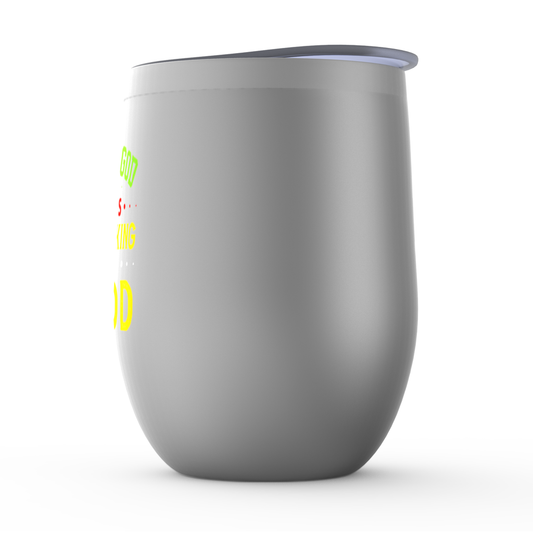 Child Of God All Things Are Working For My Good Stemless Wine Tumblers 12oz - ClaimedbyGodDesigns
