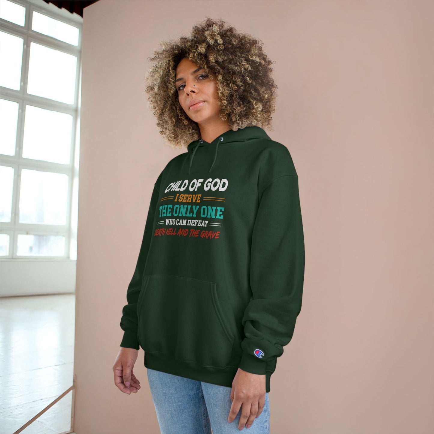 Child Of God I Serve The Only One Who Can Defeat Death Hell And The Grave Christian Unisex Champion Hoodie - ClaimedbyGodDesigns