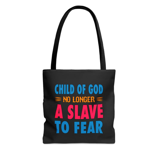 Child Of God No Longer A Slave To Fear Christian Tote Bag - ClaimedbyGodDesigns