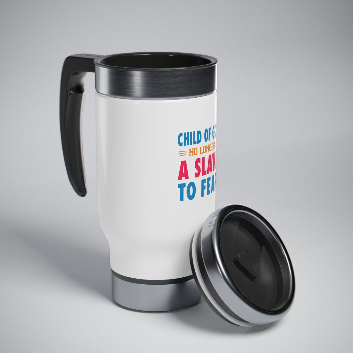 Child Of God No Longer A Slave To Fear Travel Mug with Handle, 14oz - ClaimedbyGodDesigns