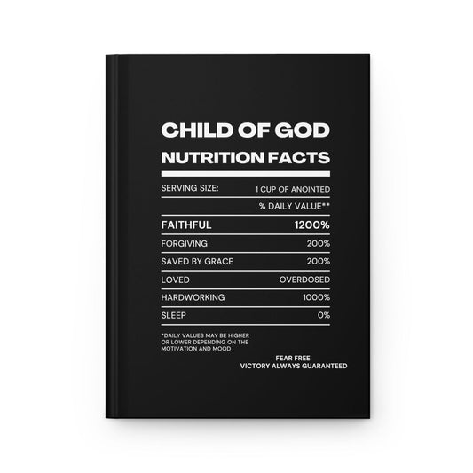 Child Of God Nutrition Facts Christian Hardcover Journal Matte - ClaimedbyGodDesigns