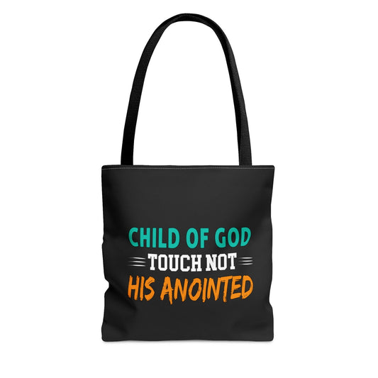 Child Of God Touch Not His Anointed Christian Tote Bag - ClaimedbyGodDesigns