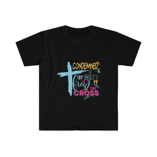 Condemned by Sin Freed By The Cross Unisex T-shirt - ClaimedbyGodDesigns