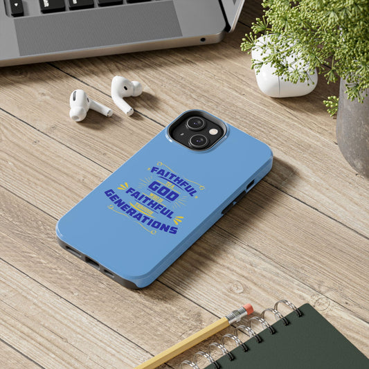 Faithful To A God Who Is Faithful Through Generations Tough Phone Cases, Case-Mate - ClaimedbyGodDesigns