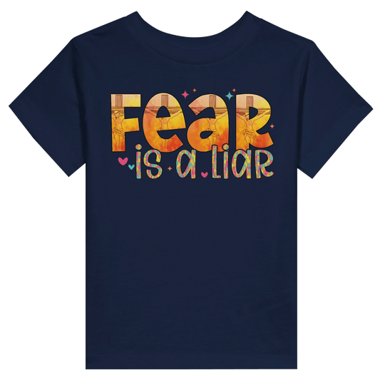 Fear Is A Liar Christian Toddler Staple T-Shirt - ClaimedbyGodDesigns