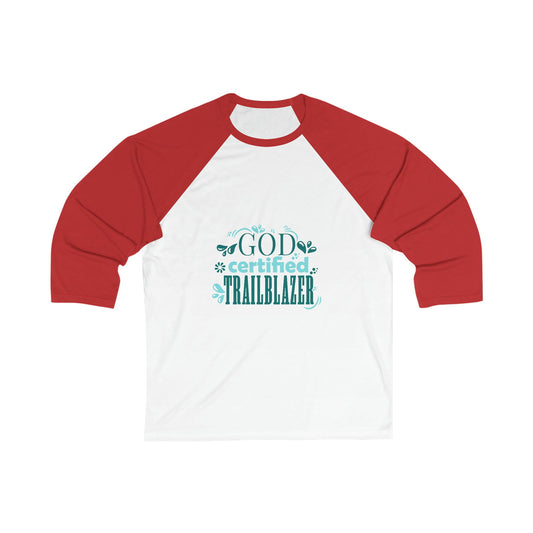 God Certified Trailblazer Unisex 3\4 Sleeve Baseball Tee - ClaimedbyGodDesigns