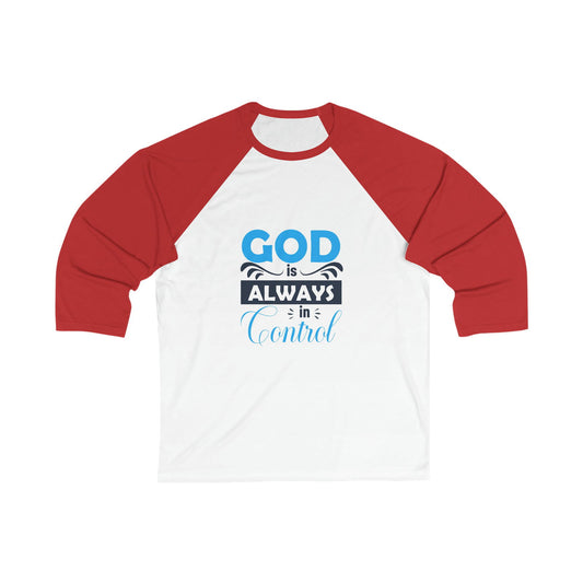 God Is Always In Control Unisex 3\4 Sleeve Baseball Tee - ClaimedbyGodDesigns