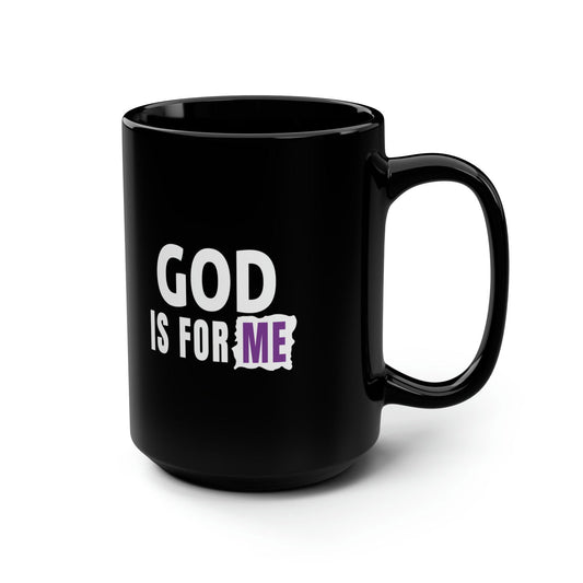 God Is For Me Christian Black Ceramic Mug, 15oz (double sided print) - ClaimedbyGodDesigns