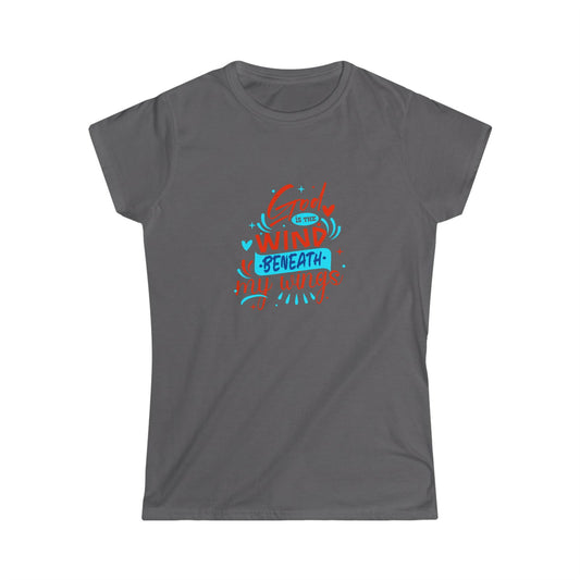 God Is The Wind Beneath My Wings Women's T-shirt - ClaimedbyGodDesigns
