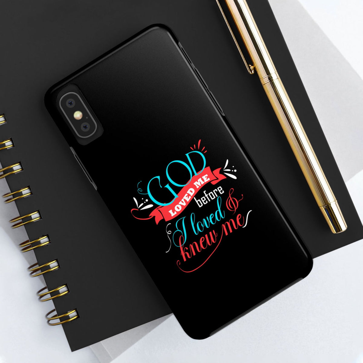 God Loved Me Before I Loved & Knew Me Tough Phone Cases, Case-Mate - ClaimedbyGodDesigns