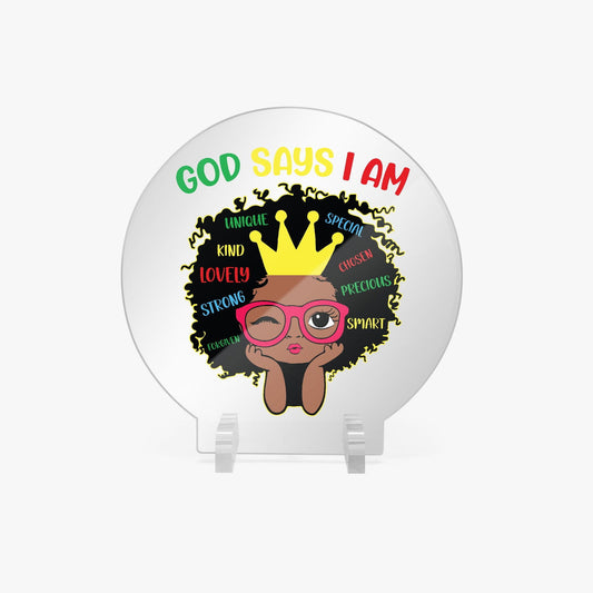 He Says I Am Afro Princess Christian Acrylic Plaque with Stand - Round - ClaimedbyGodDesigns